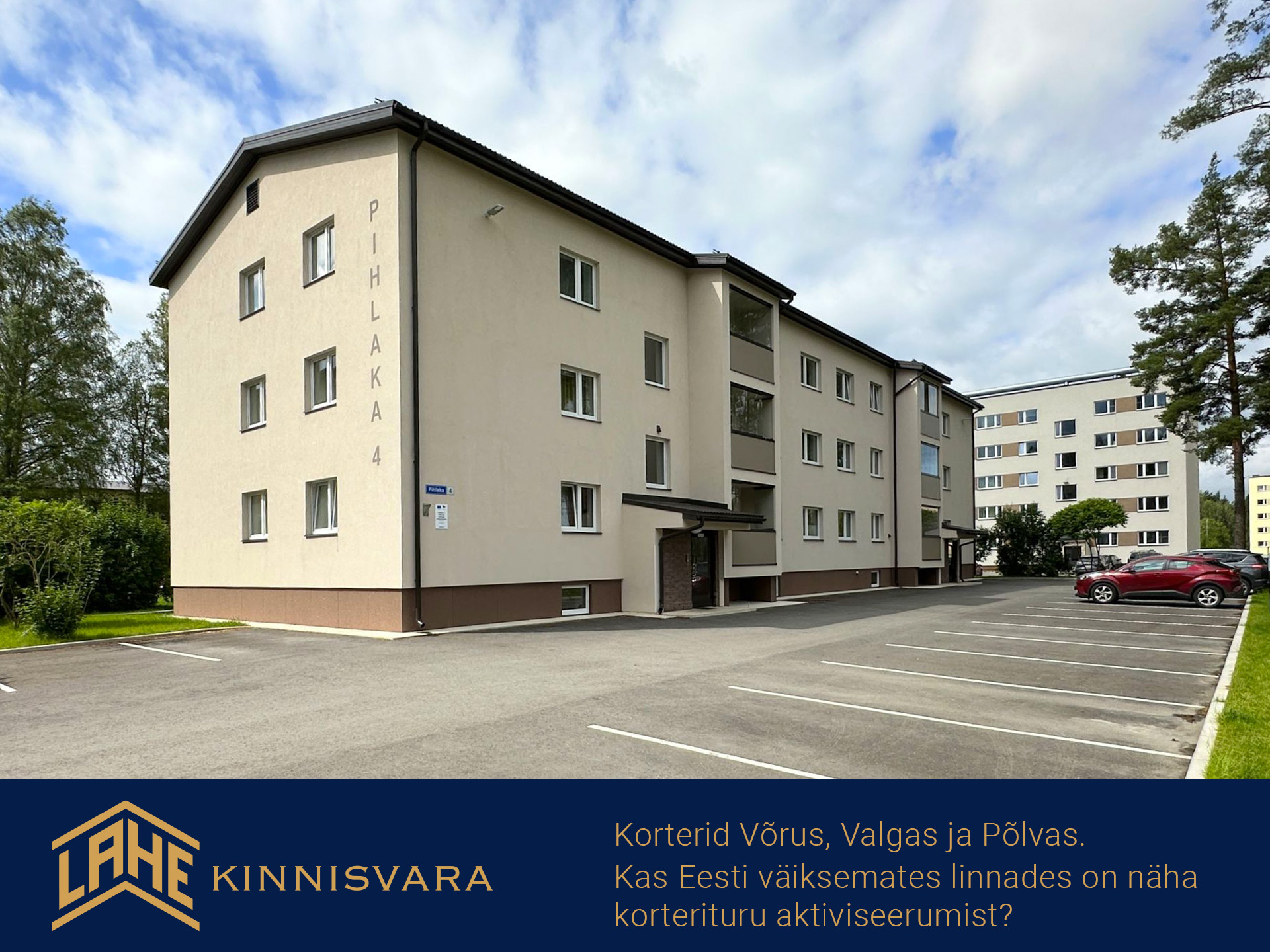 Korterid Võrus Valgas Põlvas Lahe Kinnisvara piirkonnajuhilt Tanel Allaselt